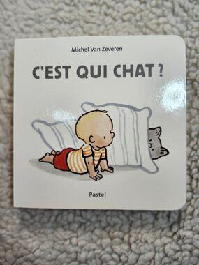 C'EST QUI CHAT? Board Book French Michel Van Zeveren Past SBN 978-2-211-23842-7